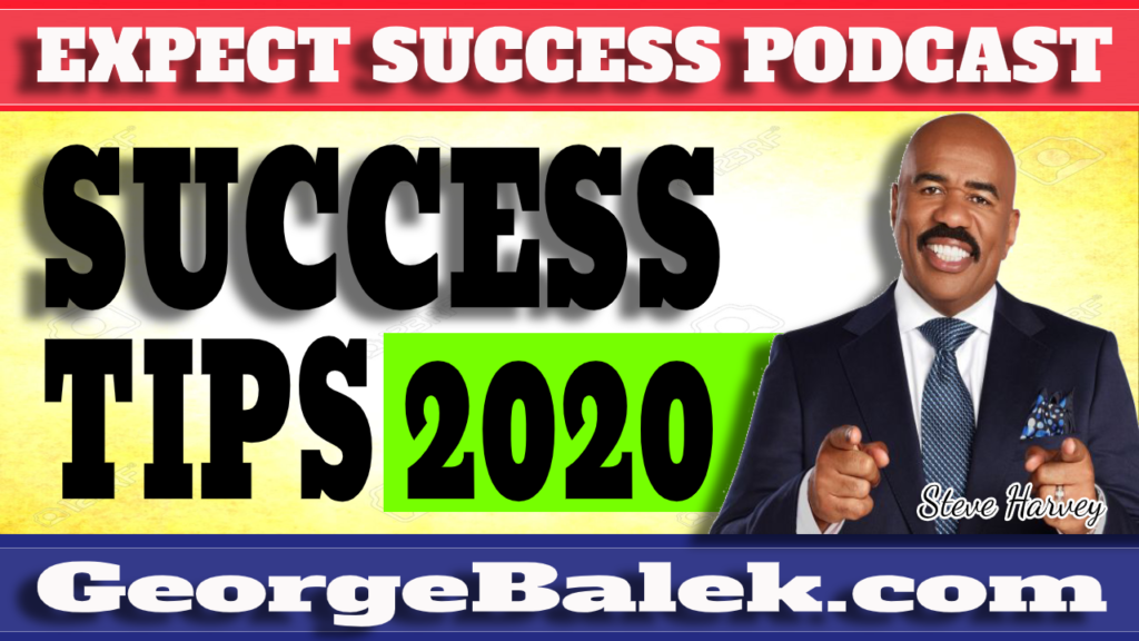 steve-harvey-how-to-become-successful-in-2020-george-balek